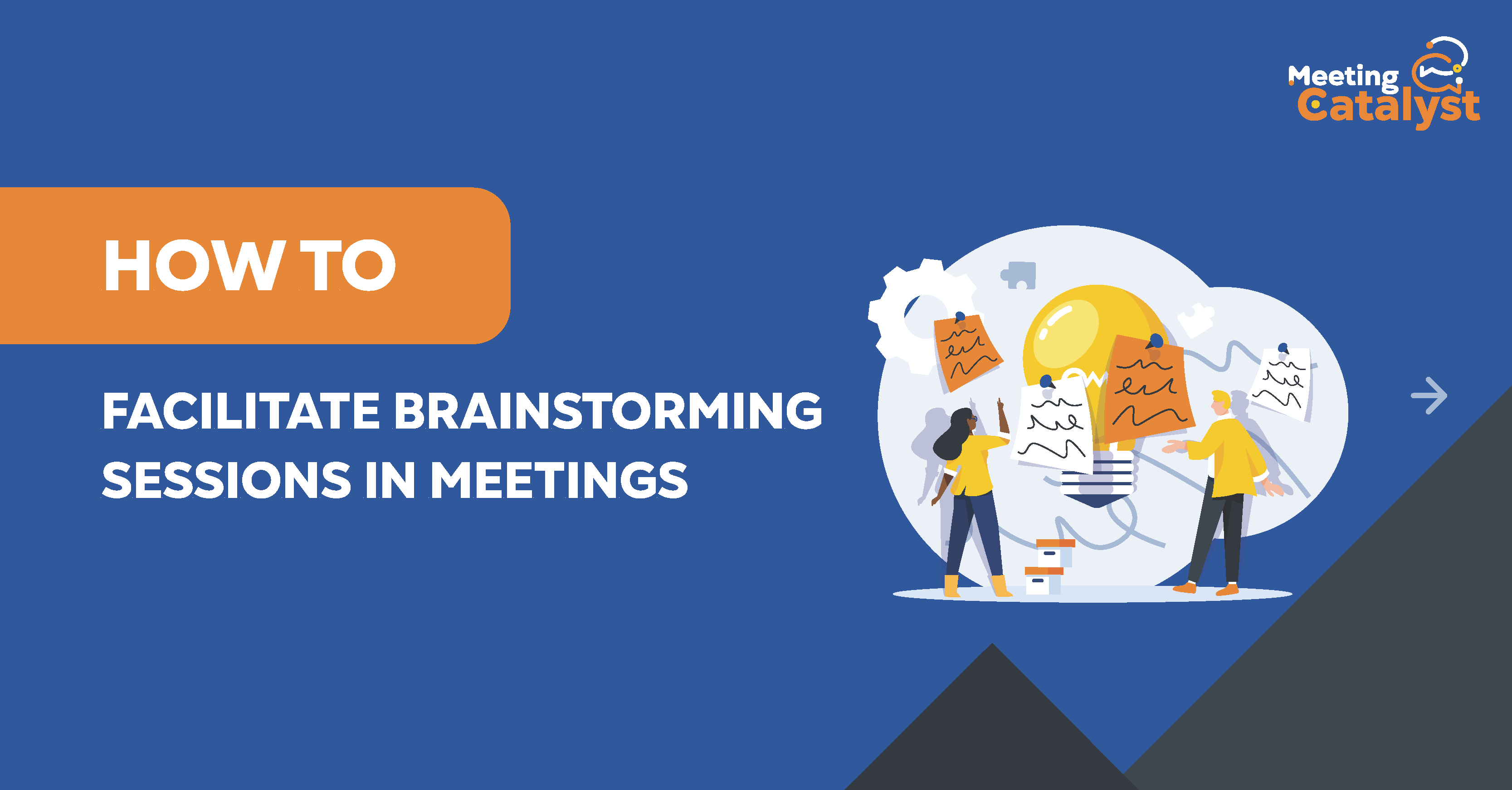 Two people writing post-it notes with the title How-to Facilitate Brainstorming Sessions in Meetings